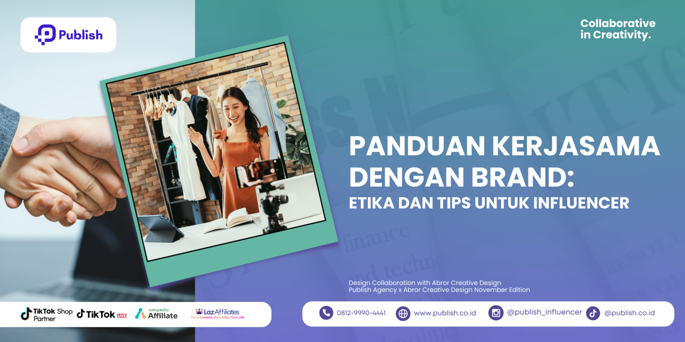 Panduan Kerjasama dengan Brand: Etika dan Tips untuk Influencer